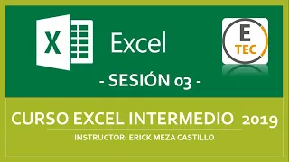 CURSO EXCEL 2019 - INTERMEDIO (SESIÓN 03)