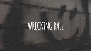 wrecking ball (slowed and reverb) - miley cyrus