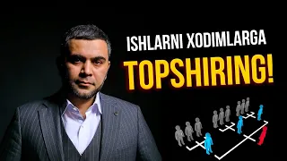 Ishlarni xodimlarga topshiring!