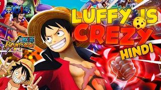 ONE PIECE IS REAL 😁 | luffy is crazy | one piece bounty rusch | HINDI gameplay