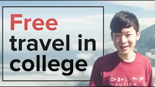 FREE Travel in College - 3 Proven Ways You Can! (2019)