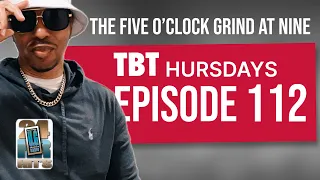 THE FIVE O'CLOCK GRIND AT NINE EPISODE 112