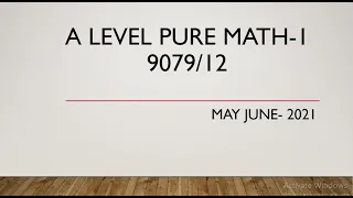 AS & A Level Pure Mathematics Paper 1 9709/12 May/June 2021