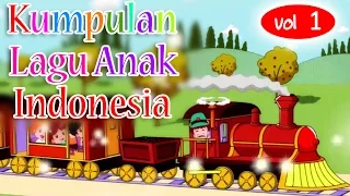 Kumpulan Lagu Anak Indonesia Populer 15 Menit - Vol 1 | Lagu Anak Indonesia