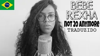 Bebe Rexha - Not 20 Anymore (Cantando em Português/ Tradução/ Cover) BONJUH