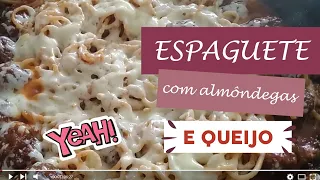 MACARRÃO COM ALMÔNDEGAS E QUEIJO NO CAPRICHO | Fácil de fazer e delícia de comer