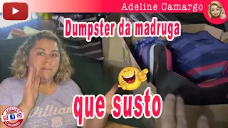 Mega dumper da madrugada do Tio Mart que susto @AdelineCamargo