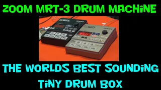 Zoom MRT-3 the mightiest Drum Machine Ever