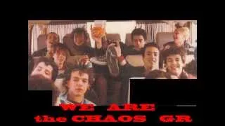 CHAOS GR we are the chaos gr