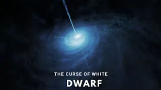 The Curse Of White Dwarf | Space and universe