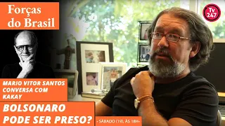 Forças do Brasil - Bolsonaro pode ser preso? Com Kakay