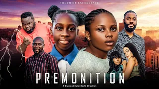 PREMONITION CHINELO ENEMCHUKWU, CHIKE DANIELS, IFEOMA NEBE, UGEGBE AJAELO, UCHECHI TREASURE New 2023