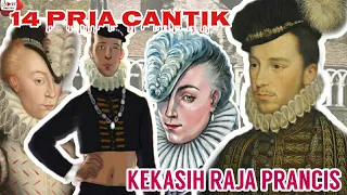 "LES MIGNONS" 14 PRIA C4NTIK KEKASIH RAJA HENRY III DARI PRANCIS [LGBTQ KING AND HIS LOVERS]