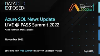 Azure SQL New Updates @ PASS Summit, November 2022 | Data Exposed Live