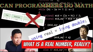 Can programmers do math? What is a real number, really?