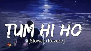 Tum Hi Ho - Lofi (slowed & Reverb) Dsd Official Music Video #tranding #arjitsingsadsong