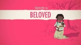 Slavery, Ghosts, and Beloved: Crash Course Literature 214