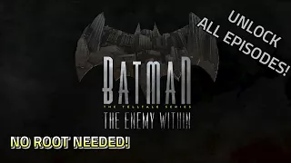 UNLOCK ALL EPISODES FOR FREE | BATMAN: THE EVIL WITHIN TELLTALE GAMES