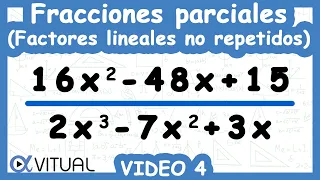 ⚡Descomposición en Fracciones Parciales Factores Lineales no Repetidos Método II | Video 4 de 6