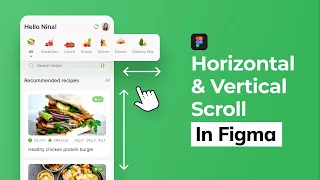 Horizontal and Vertical Scroll in Figma - Quick Prototyping Tutorial