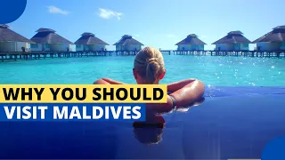 Why Should You Visit Maldives