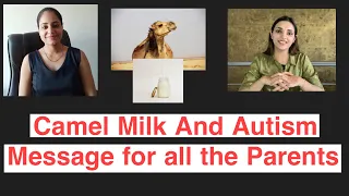 All about Camel Milk and Autism || Role of Camel Milk In Autism || Benefits of Camel milk