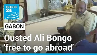 Gabon coup d'État: Ousted president Ali Bongo 'free to go abroad' • FRANCE 24 English