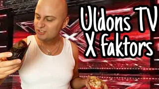 X FAKTORS - Uldons TV Iepriecina skatītājus