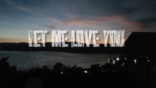 Let Me Love You - Justin Bieber X Mario (cover)