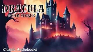 Dracula By Bram Stoker Full Audiobook Unabridged Part 1 of 2
