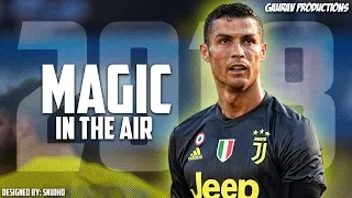 Cristiano Ronaldo - Magic in The Air | Skills and Goals 2018 | HD |