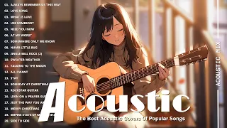 Best Acoustic Songs Collection - The Best Acoustic Cover Love Songs 2024 -Acoustic Songs 2024