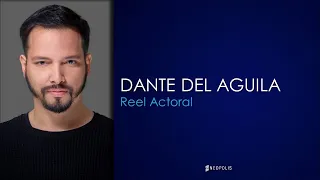 Dante del Águila - Reel Actoral 2022