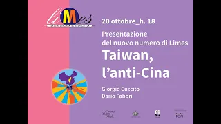 Giorgio Cuscito e Dario Fabbri presentano “Taiwan, l’anti-Cina”, il nuovo numero di Limes