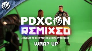 PDXCON REMIXED - Wrap up!