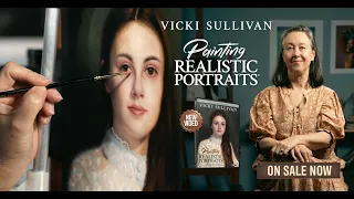 Painting Realistic Portraits - Lesson Premiere with Vicki Sullivan!