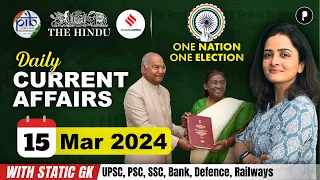 15 March Current Affairs 2024 | Daily Current Affairs | Current Affairs Today