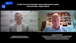 UTS:ACRI - COVID-19 and the Australia-China relationship’s zombie economic idea – Report launch