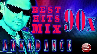 ARKADiAS ✮ BEST HITS MIX 90х ✮ ARKADANCE ✮