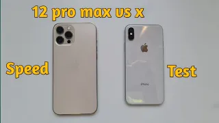 iPhone 12 pro max vs iPhone x speed test
