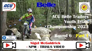 ACU Belle Trailers Youth Trials Championship 2023 Round 6 Part 1