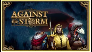 Against the Storm Новый геймплейный трейлер