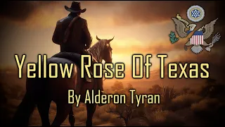 Yellow Rose Of Texas - Alderon Tyran