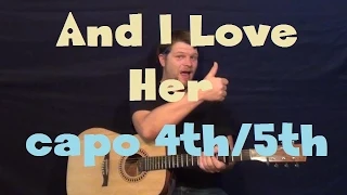 And I Love Her (Beatles) Guitar Lesson Easy Strum - Capo 4th and 5th Fret