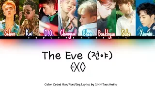 EXO (엑소) - The Eve (전야) Color Coded Han/Rom/Eng Lyrics