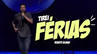 Renato Albani - Tirei Férias