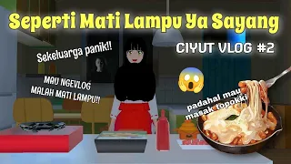 CIYUT VLOG #2 [ SEPERTI MATI LAMPU YA SAYANG~] Cici Family | SAKURA SCHOOL SIMULATOR