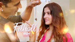 FILHALL (PSH Remix) | Akshay Kumar Ft Nupur Sanon | BPraak | Jaani | Arvindr Khaira | Ammy Virk