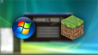 Minecraft... on Windows Vista?