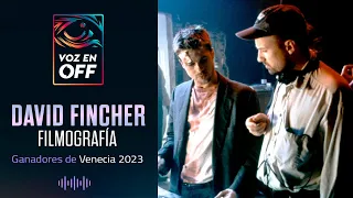 Voz En Off: La Filmografía de David Fincher / Ganadores de Venecia 2023